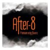 After 8 DIY Αρώματα www.vaporstation.gr